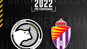 PRETEMPORADA | Unionistas de Salamanca cierra un amistoso ante el Real Valladolid de Primera División